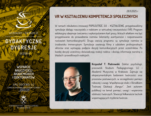 28.11.2025 r.  - dr Krzysztof Piotrowski, Uniwersytet Jagielloński, VR w kształceniu kompetencji społecznych